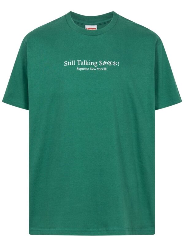 Supreme  Still Talking T-shirt